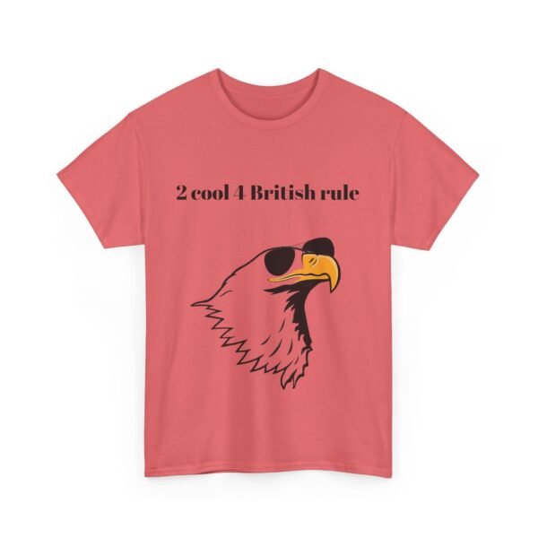 Political Graphic Tee - 'Too Cool for British Rule' Shirt - Image 11